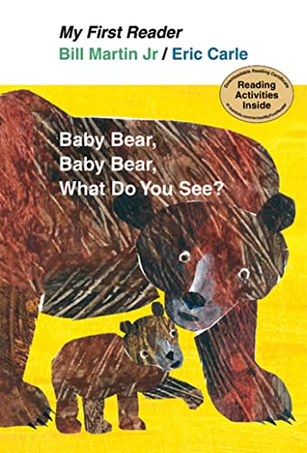 Baby Bear, Bear Bear, What Do You See? (My First Reader)