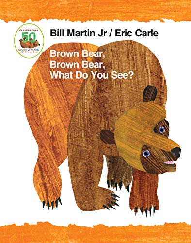 Brown Bear, Brown Bear, What Do You See? 50th Anniversary Edition (Brown Bear and Friends, Band 5) von Macmillan USA