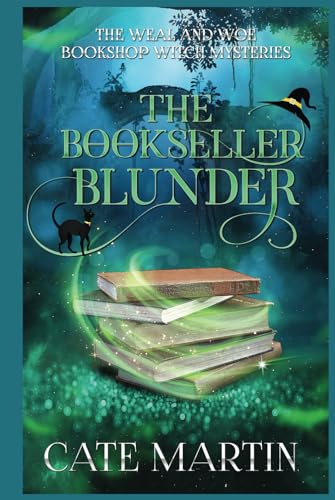 The Bookseller Blunder: A Weal and Woe Bookshop Witch Mystery: A Weal & Woe Bookshop Witch Mystery (The Weal and Woe Bookshop Witch Mystery, Band 3) von Ratatoskr Press