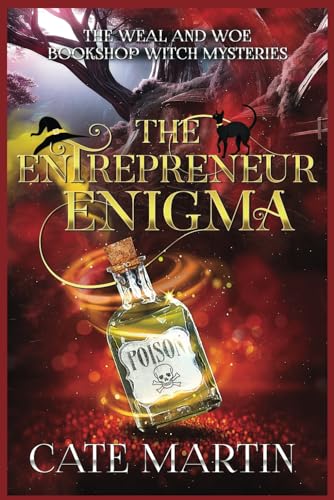 The Entrepreneur Enigma: A Weal & Woe Bookshop Witch Mystery (The Weal and Woe Bookshop Witch Mystery, Band 4) von Ratatoskr Press