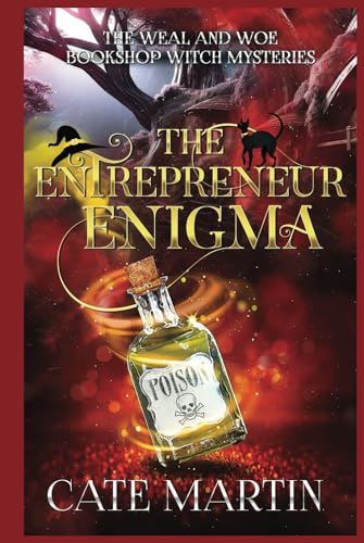 The Entrepreneur Enigma: A Weal & Woe Bookshop Witch Mystery (The Weal and Woe Bookshop Witch Mystery, Band 4)