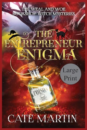 The Entrepreneur Enigma: A Weal & Woe Bookshop Witch Mystery (The Weal & Woe Bookshop Witch Mysteries, Band 4) von Ratatoskr Press
