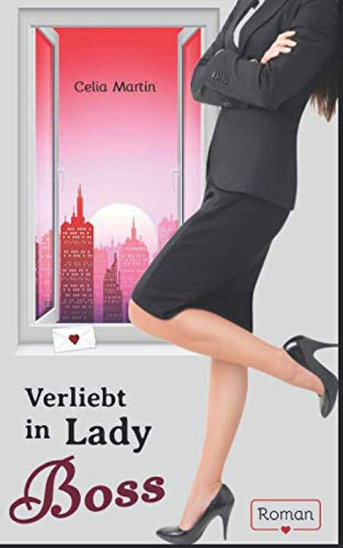 Verliebt in Lady Boss: Lesbischer Liebesroman von Independently published