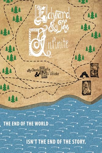 Edward and the Infinite (Martin & Weinke Continuum) von Literati Press