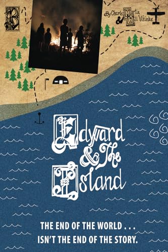 Edward and the Island (Martin & Weinke Continuum) von Literati Press