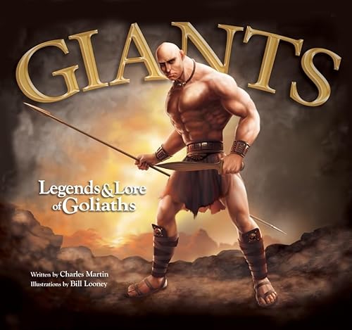 Giants Legend & Lore of Goliat: Legends & Lore of Goliaths
