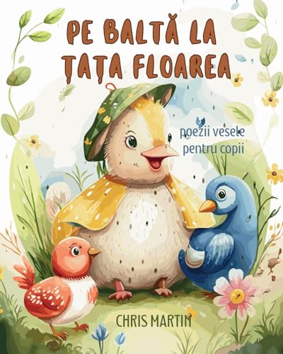 Pe balt¿ la ¿a¿a Floarea: Via¿a la ¿ar¿ - Poezii vesele pentru copii von Blurb