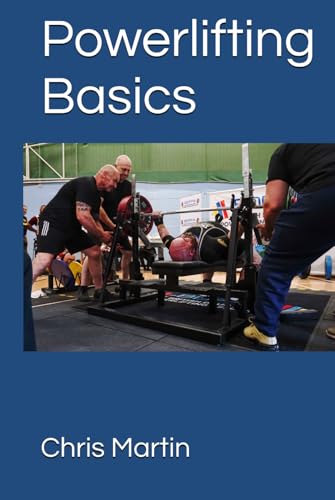 Powerlifting Basics (Strength training for life) von Independently published