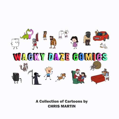 Wacky Daze Comics: Volume 1 von W-III Publishing