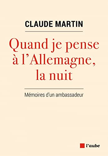Quand je pense à l'Allemagne, la nuit von DE L AUBE