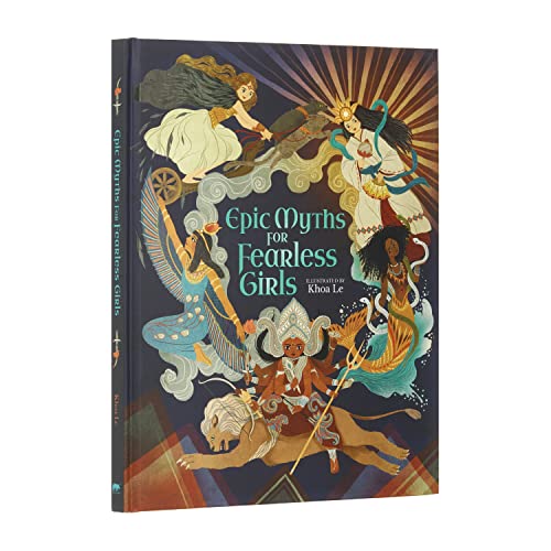 Epic Myths for Fearless Girls (Inspiring Heroines) von Arcturus