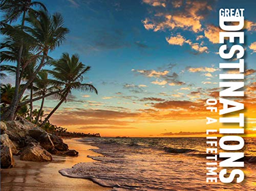 Great Destinations of a Lifetime (Travel Landscape) Great Destinations of a Lifetime (Travel Landscape)