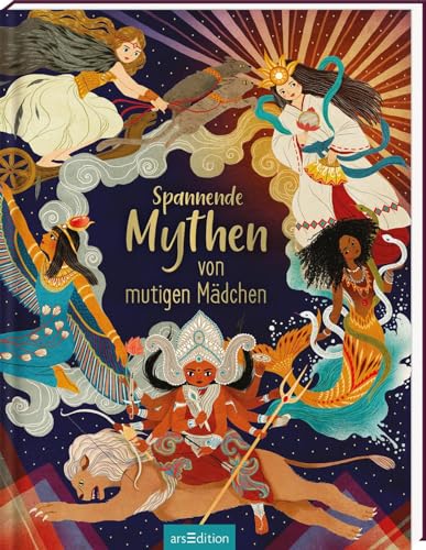 Spannende Mythen von mutigen Mädchen: Mythologie für Kinder ab 5 Jahren | 15 kindgerecht nacherzählte Geschichten Spannende Mythen von mutigen Mädchen: Mythologie für Kinder ab 5 Jahren | 15 kindgerecht nacherzählte Geschichten