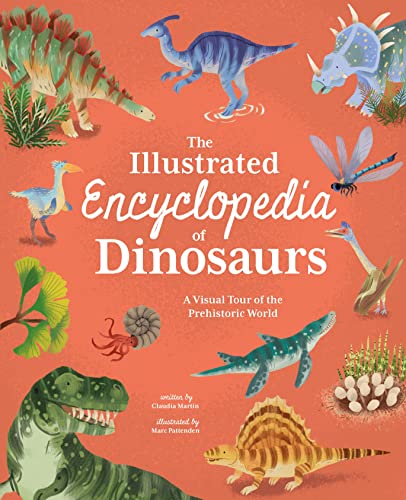 The Illustrated Encyclopedia of Dinosaurs: A Visual Tour of the Prehistoric World (Arcturus Illustrated Encyclopedias) von Arcturus Publishing Ltd
