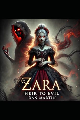 Zara Heir To Evil. von Independently published