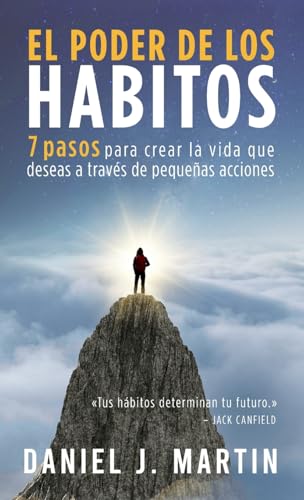 El poder de los hábitos: 7 pasos para crear la vida que deseas a través de pequeñas acciones (Desarrollo Personal Y Autoayuda) von Albert & Martin Publishing
