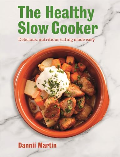 The Healthy Slow Cooker: Delicious, nutritious eating made easy von Robinson