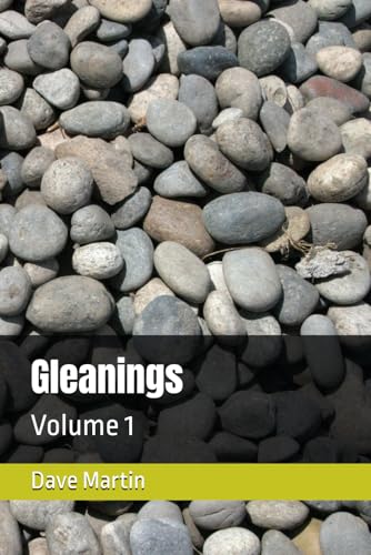 Gleanings: Volume 1 (Collected Quotes, Band 1) von Independently published