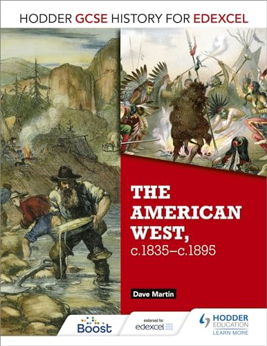 Hodder GCSE History for Edexcel: The American West, c.1835-c.1895 von Hodder Education