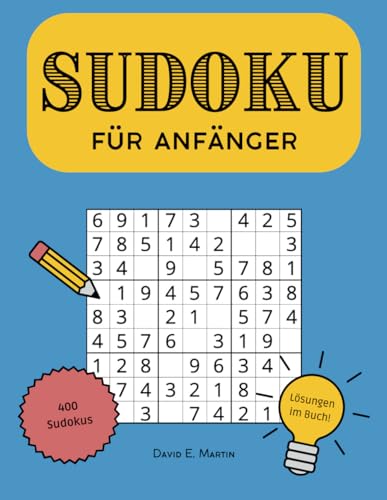 Sudoku für Anfänger: 400 einfache Sudokus mit Lösungen (Sudoku Buch leicht, Band 1) von Independently published