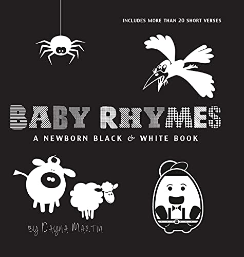 Baby Rhymes: A Newborn Black & White Book: 22 Short Verses, Humpty Dumpty, Jack and Jill, Little Miss Muffet, This Little Piggy, Rub-a-dub-dub, and ... Early Readers: Children's Learning Books) von Engage Books