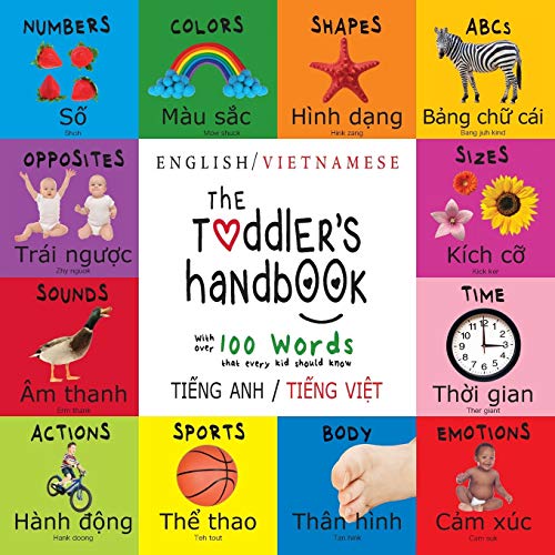 The Toddler's Handbook: Bilingual (English / Vietnamese) (Ti¿ng Anh / Ti¿ng Vi¿t) Numbers, Colors, Shapes, Sizes, ABC Animals, Opposites, and Sounds, ... Early Readers: Children's Learning Books von Engage Books