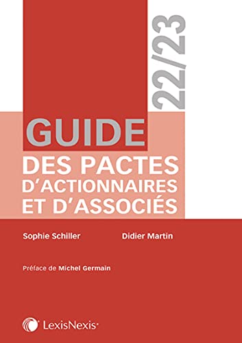 Guide des pactes d'actionnaires et d'associés 2022/2023 von LEXISNEXIS
