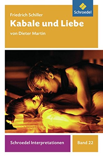 Schroedel Interpretationen: Friedrich Schiller: Kabale und Liebe