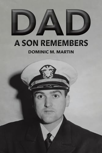 Dad: A Son Remembers Dad: A Son Remembers von Austin Macauley Publishers LLC