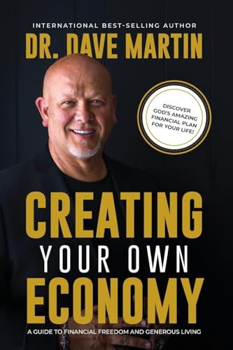 Creating Your Own Economy: A Guide to Financial Freedom and Generous Living von AVAIL