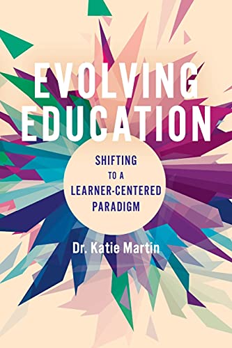 Evolving Education: Shifting to a Learner-Centered Paradigm von Impress