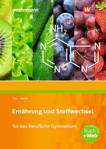 Ernährung und Stoffwechsel für das Berufliche Gymnasium: Schulbuch