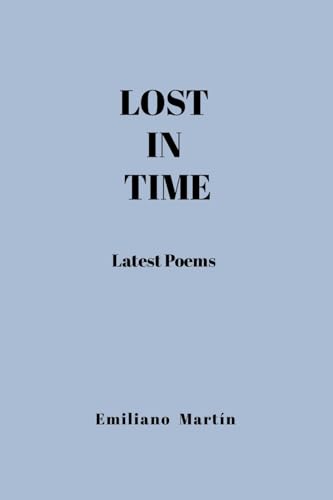 LOST IN TIME: Latest Poems von Lulu.com