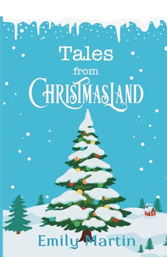 Tales from Christmasland (Holiday Universe) von Independently published