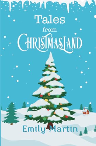 Tales from Christmasland (Holiday Universe) von Independently published