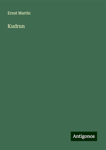 Kudrun Kudrun von Antigonos Verlag