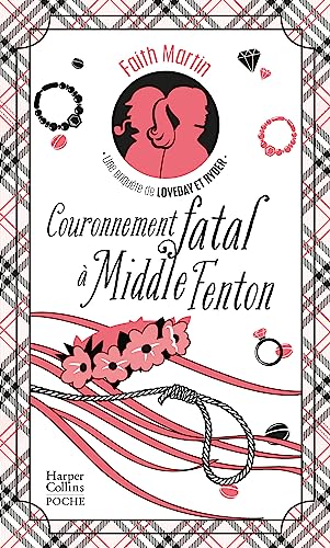 Couronnement fatal à Middle Fenton: Une enquête de Loveday & Ryder Couronnement fatal à Middle Fenton: Une enquête de Loveday & Ryder
