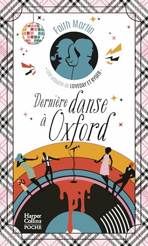 Dernière danse à Oxford: Une enquête de Loveday et Ryder, un duo so british ! Dernière danse à Oxford: Une enquête de Loveday et Ryder, un duo so british ! von HARPERCOLLINS