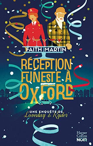 Réception funeste à Oxford: La suite des aventures du duo de détectives Loveday & Ryder, une enquête 100% Cosy Mystery ! Réception funeste à Oxford: La suite des aventures du duo de détectives Loveday & Ryder, une enquête 100% Cosy Mystery !