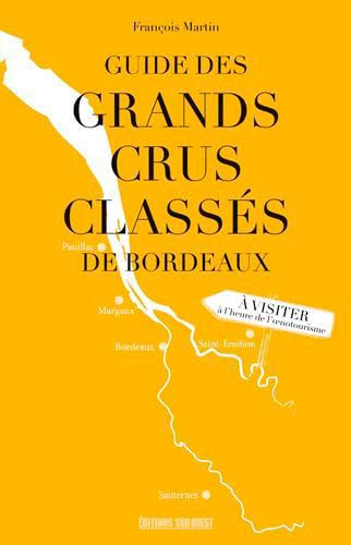 Guide Des Grands Crus Classés