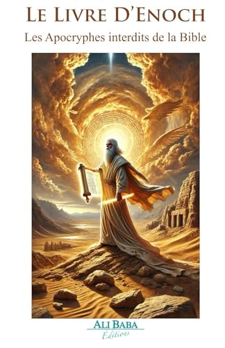 Le Livre D’Enoch: Les Apocryphes interdits de la Bible von Ali Baba Editions