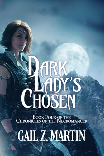 Dark Lady's Chosen: Epic Fantasy Action/Adventure (Chronicles of the Necromancer, Book 4) von SOL Publishing