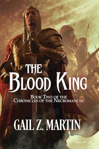 The Blood King: Epic Fantasy Action/Adventure (Chronicles of the Necromancer, Band 2) von SOL Publishing