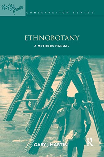 Ethnobotany: A Methods Manual (People and Plants Conservation Manuals) von Taylor & Francis Ltd