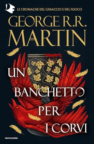 Il trono di spade. Libro 4: Un banchetto per i corvi (Oscar fantastica)