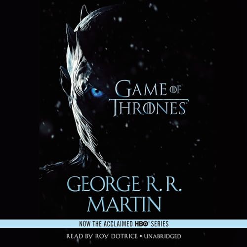 A Game of Thrones: A Song of Ice and Fire: Book One