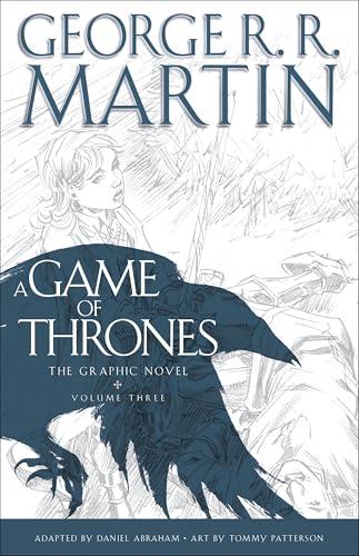 A Game of Thrones: The Graphic Novel: Volume Three A Game of Thrones: The Graphic Novel: Volume Three von Bantam