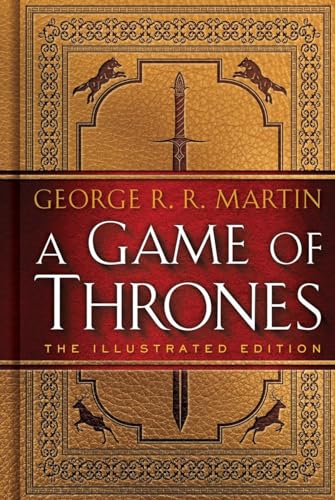 A Game of Thrones: The Illustrated Edition: A Song of Ice and Fire: Book One (A Song of Ice and Fire Illustrated Edition, Band 1) von Bantam