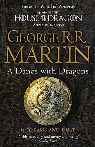 A Dance With Dragons: Part 1 Dreams and Dust: The bestselling classic epic fantasy series behind the award-winning HBO and Sky TV show and phenomenon GAME OF THRONES (A Song of Ice and Fire)