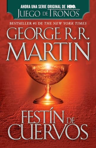 Festin de cuervos / A Feast for Crows (Cancion De Hielo Y Fuego / a Song of Ice and Fire, Band 4)